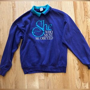 Jerzees “She who must be obeyed” funny sweater